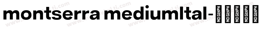 montserra mediumltal字体转换